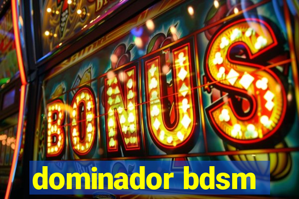 dominador bdsm