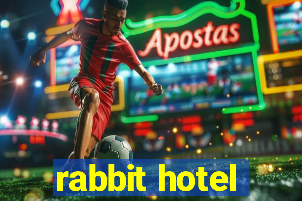 rabbit hotel