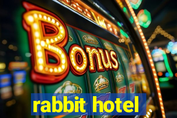 rabbit hotel