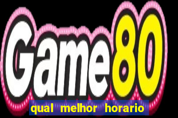 qual melhor horario para jogar fortune dragon