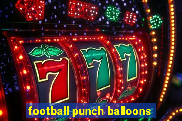 football punch balloons