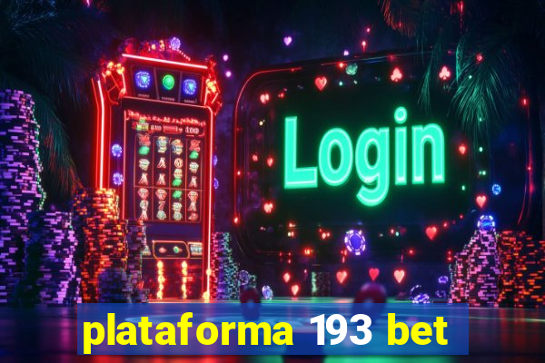 plataforma 193 bet