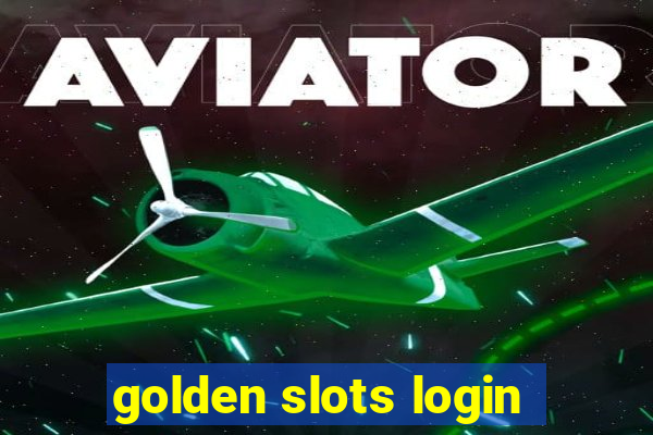 golden slots login