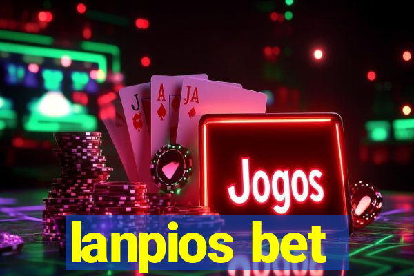 lanpios bet