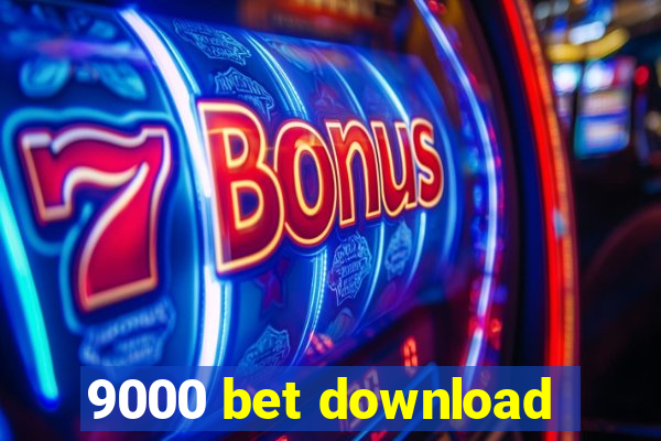 9000 bet download