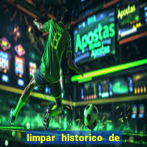 limpar historico de apostas bet365