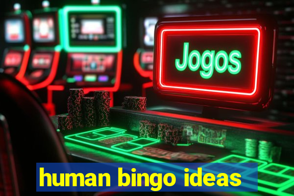 human bingo ideas