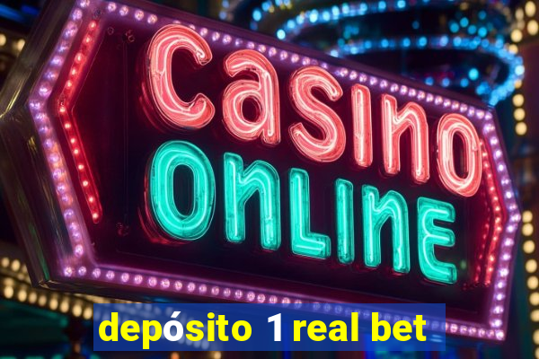 depósito 1 real bet