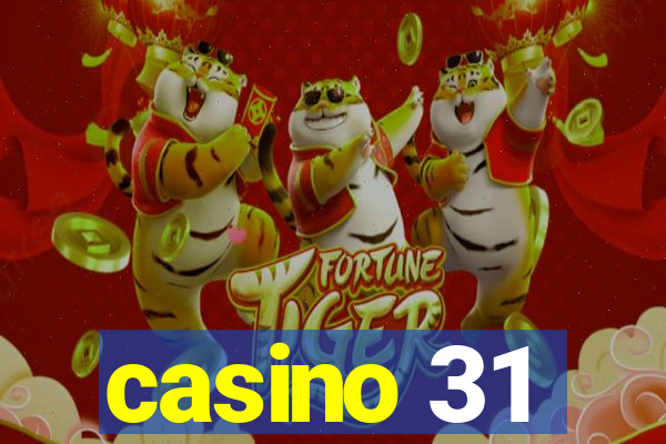 casino 31