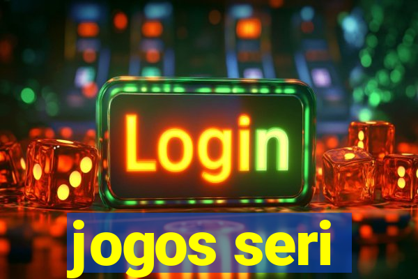 jogos seri