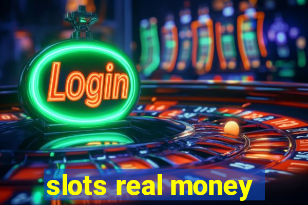 slots real money