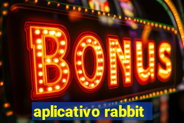 aplicativo rabbit