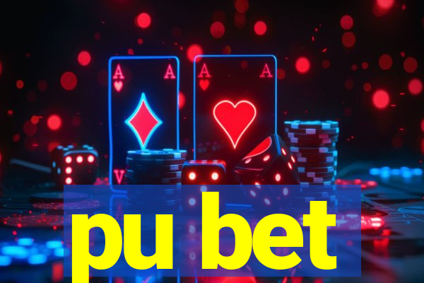 pu bet