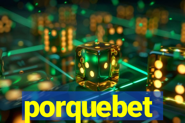 porquebet