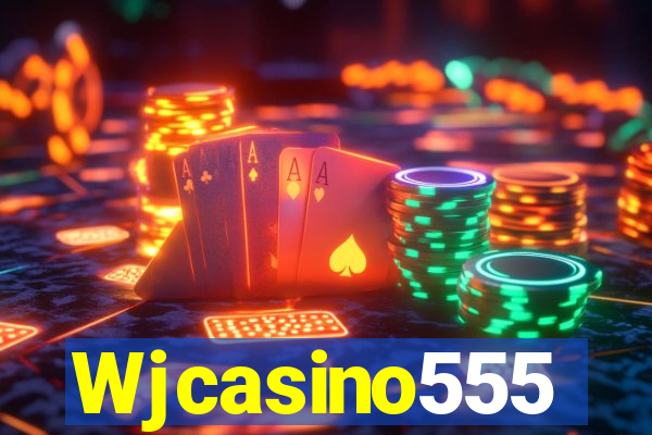 Wjcasino555