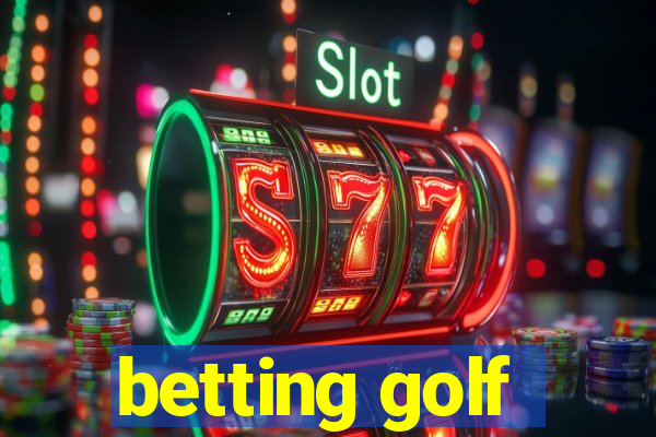 betting golf