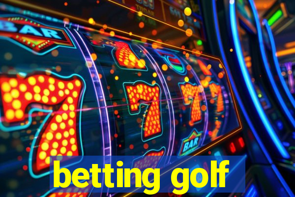 betting golf