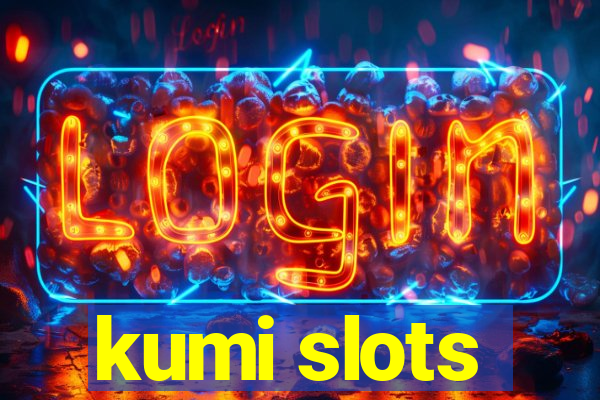 kumi slots