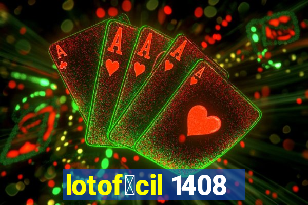 lotof谩cil 1408