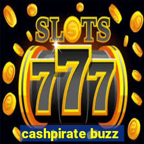 cashpirate buzz