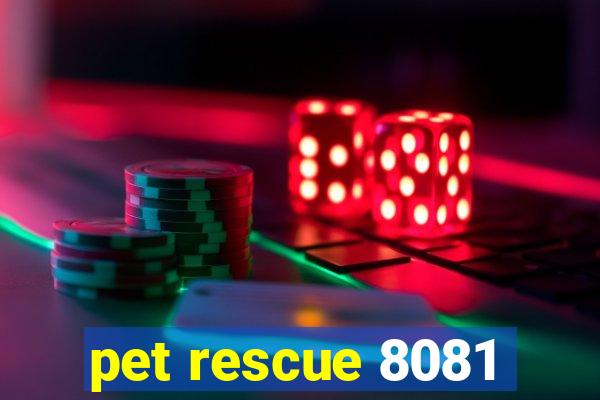 pet rescue 8081