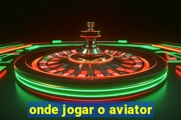 onde jogar o aviator