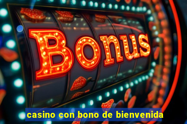 casino con bono de bienvenida