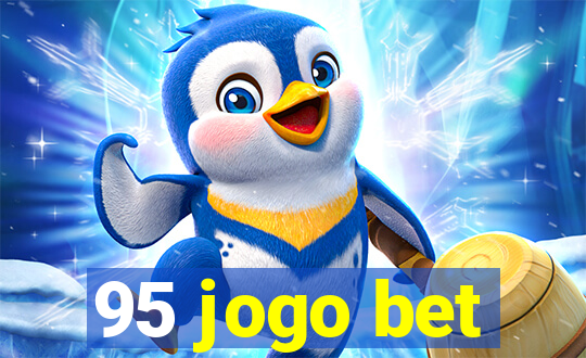 95 jogo bet