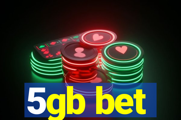 5gb bet