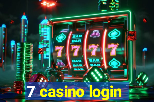 7 casino login