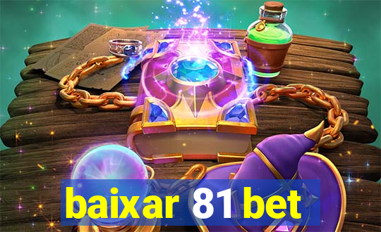 baixar 81 bet