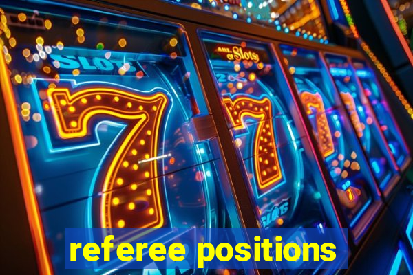 referee positions