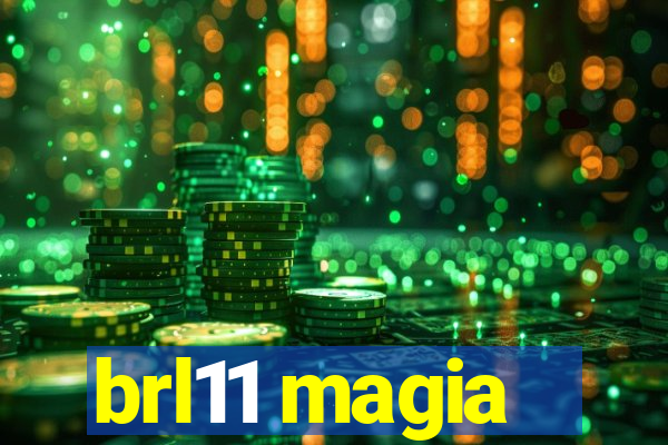 brl11 magia