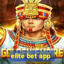 elite bet app