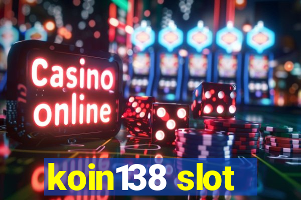 koin138 slot