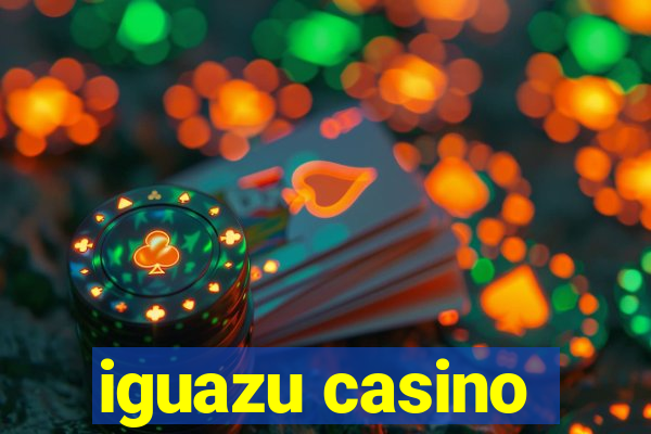 iguazu casino