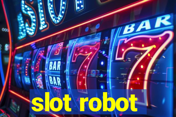 slot robot