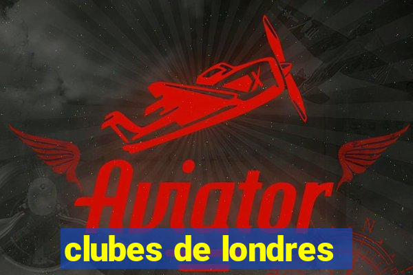 clubes de londres