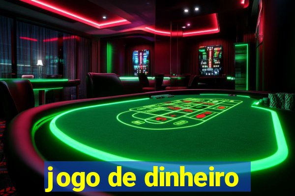 jogo de dinheiro