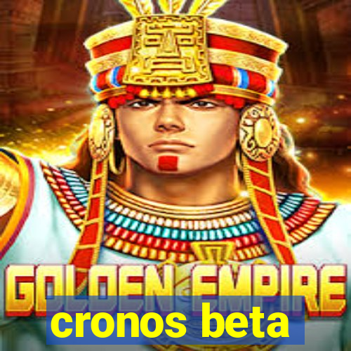 cronos beta