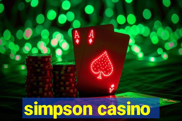 simpson casino