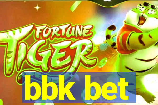 bbk bet