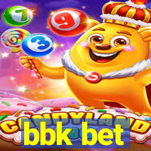 bbk bet