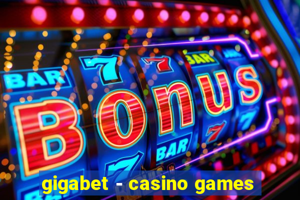 gigabet - casino games