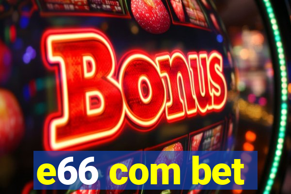 e66 com bet