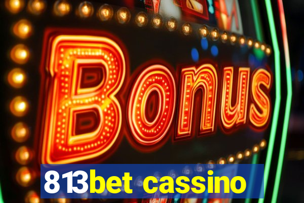 813bet cassino