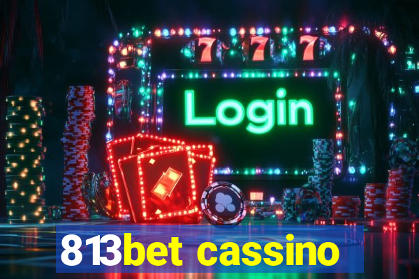 813bet cassino