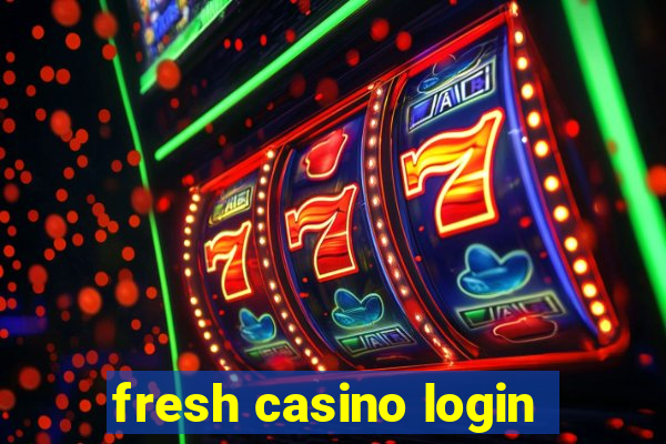 fresh casino login