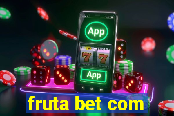 fruta bet com