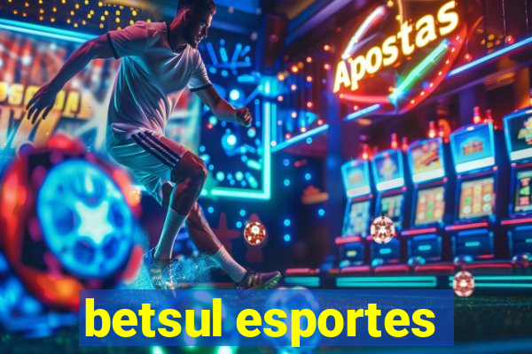 betsul esportes